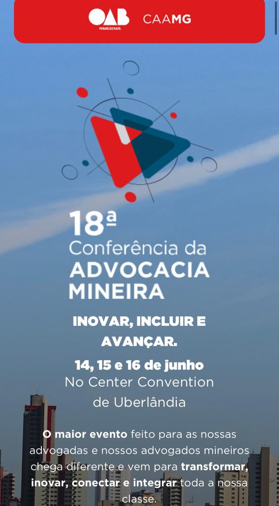 Acontece entre 14 à 17/06 a 18ª edição da Conferência da Advocacia Mineira em Uberlândia